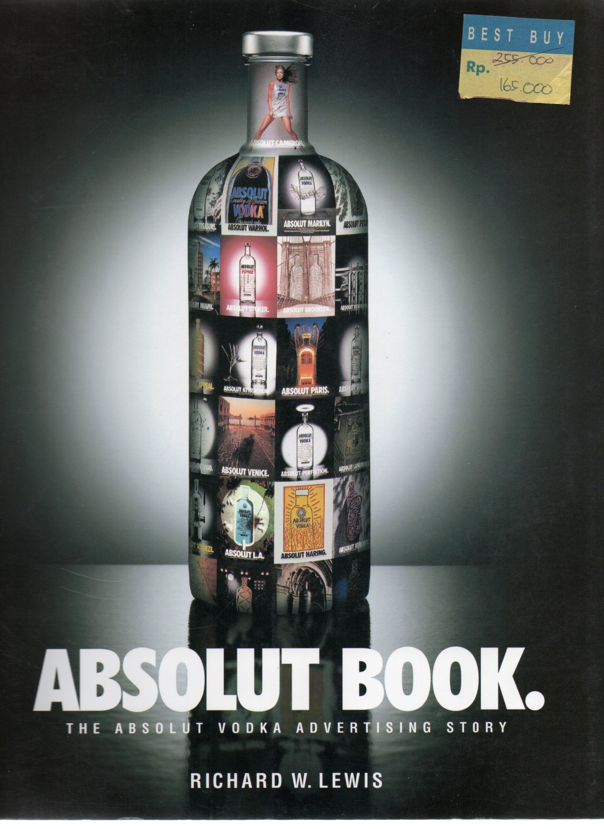 Absolut Book.: The Absolut Vodka Advertising Story