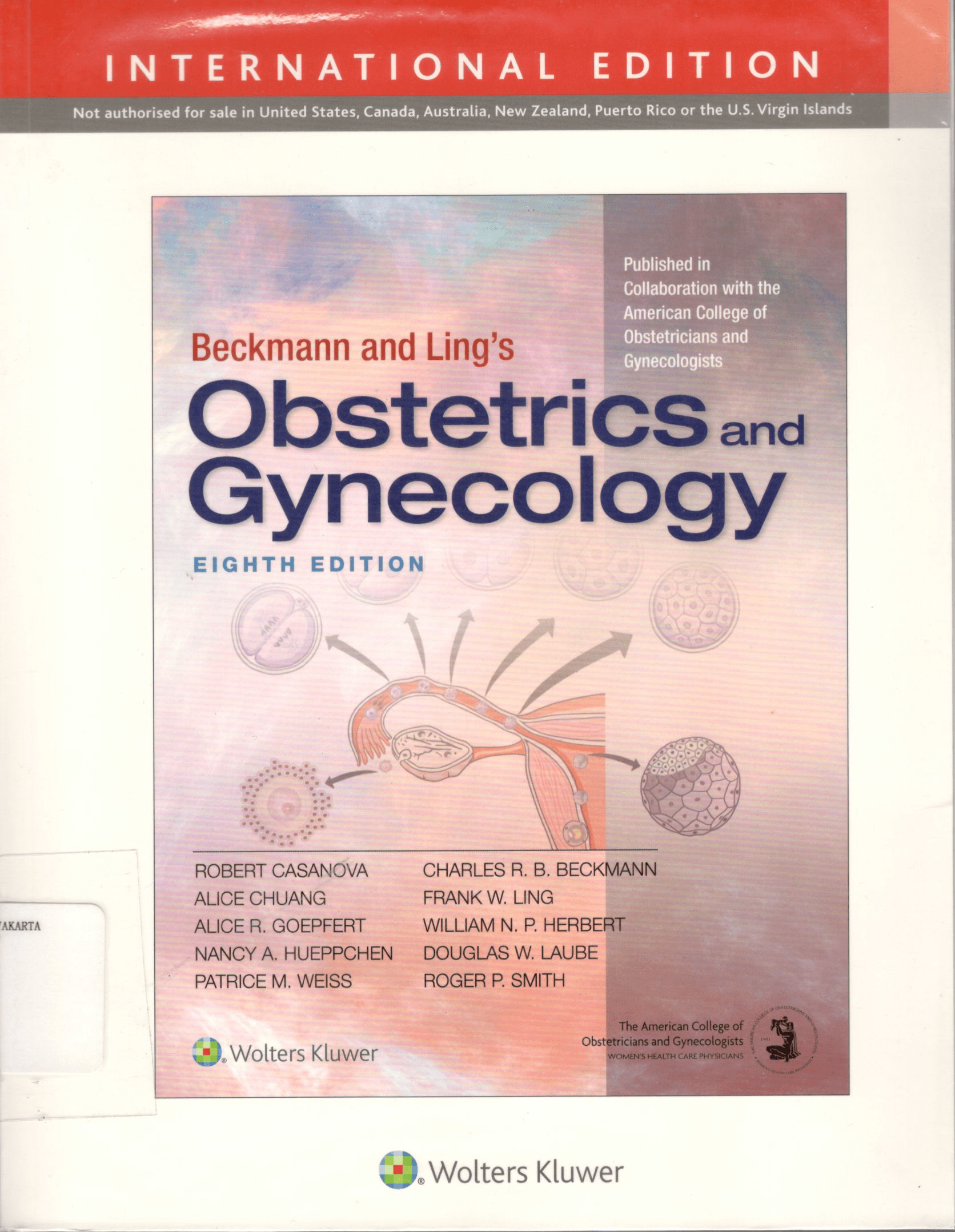 Beckmann & ling's obstetrics and gynecology 8ed / Robert Casanova, MD, MHPE, FACOG; Alice Chuang, MD, MEd, FACOG; Alice R. Geopfert, MD, FACOG 