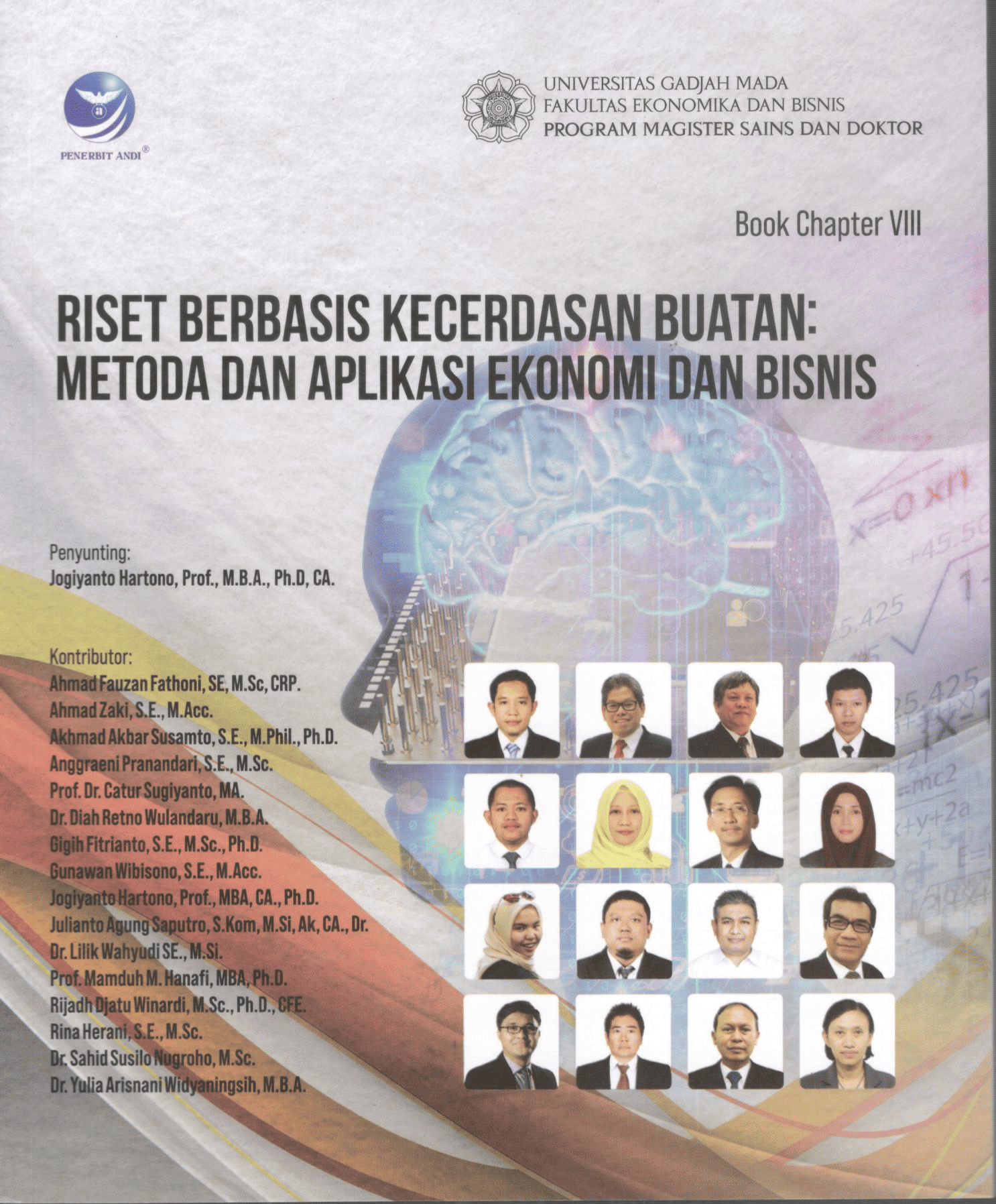Riset berbasis kecerdasan buatan: metoda dan aplikasi ekonomi dan bisnis / Jogiyanto Hartono