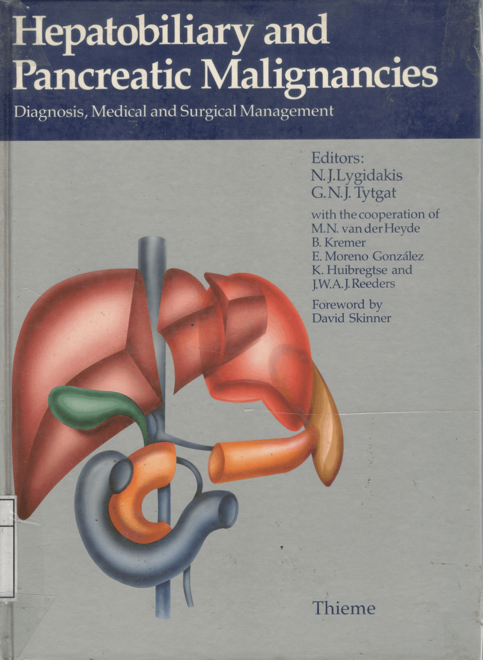 Hepatobiliary and pencreatic malignancies : diagnosis, medical, and surgical management / editors N.J. Lygidakis, G. N. J. Tytgat
