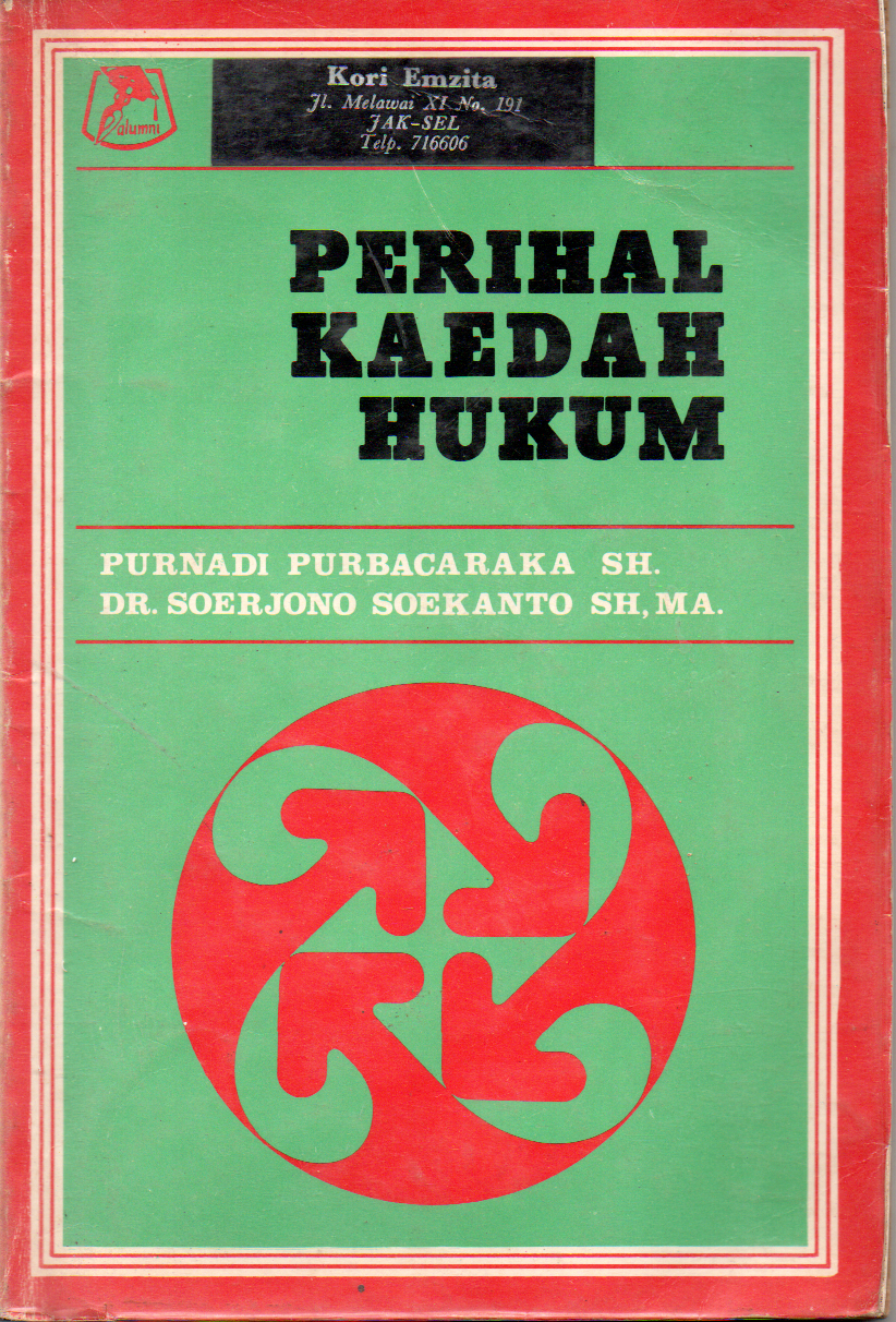 Perihal kaedah hukum / Purnadi Purbacaraka, Soerjono Soekanto