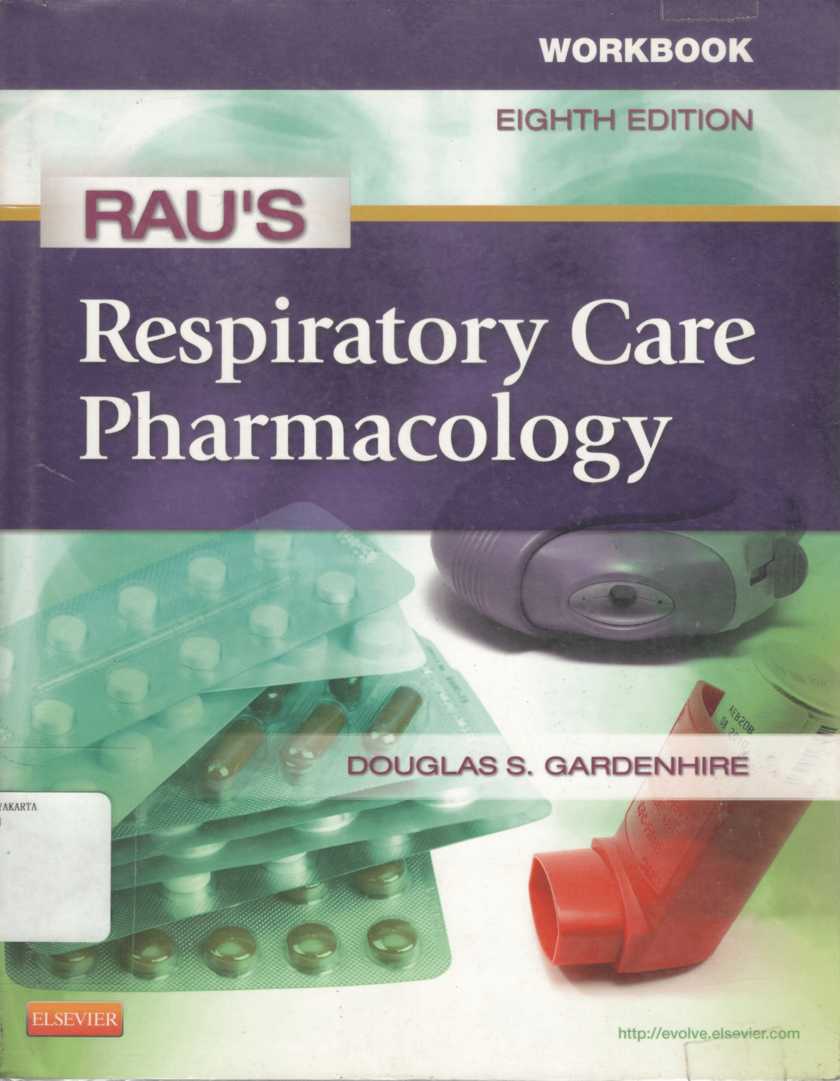 Rau's respiratory care pharmacology 8th ed / Douglas S. Gardenhire
