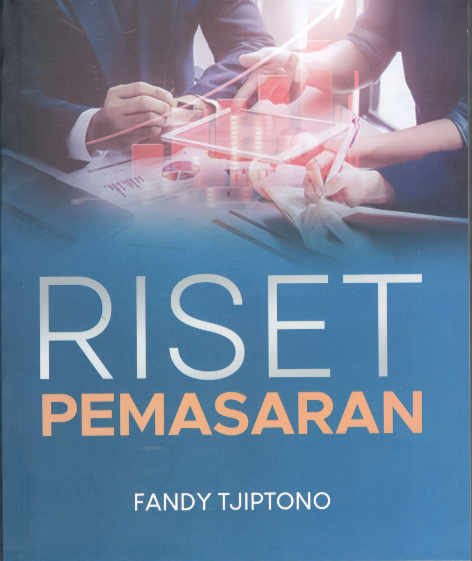 Riset pemasaran / Fandy Tjiptono