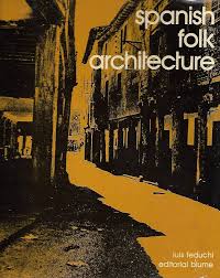Spanish Folk Architecture